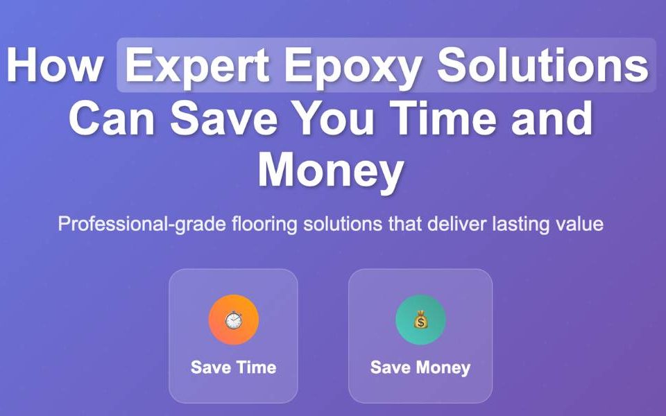 How Expert Epoxy Solutions Can Save You Time and Money