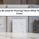 Can Quartz Be Used for Flooring? Here’s What You Need to Know!